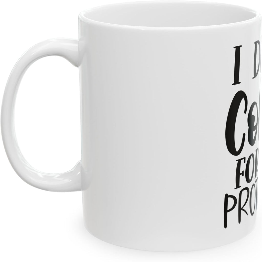 11 OZ Novelty Coffee Mugs - Christmas Gift (Drink Coffee)