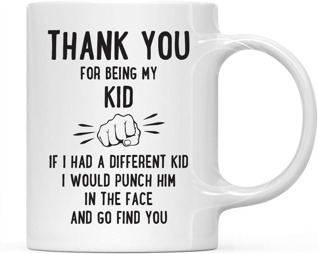 Andaz Press Funny Family 11oz. Coffee Mug Gift, Thank You for Being My Kid, Punch in Face, 1-Pack, Christmas Birthday Drinking Cup Present Ideas