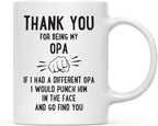 Andaz Press Funny Family 11oz. Coffee Mug Gift, Thank You for Being My Opa, Punch in Face, 1-Pack, Christmas Birthday Drinking Cup Present Ideas