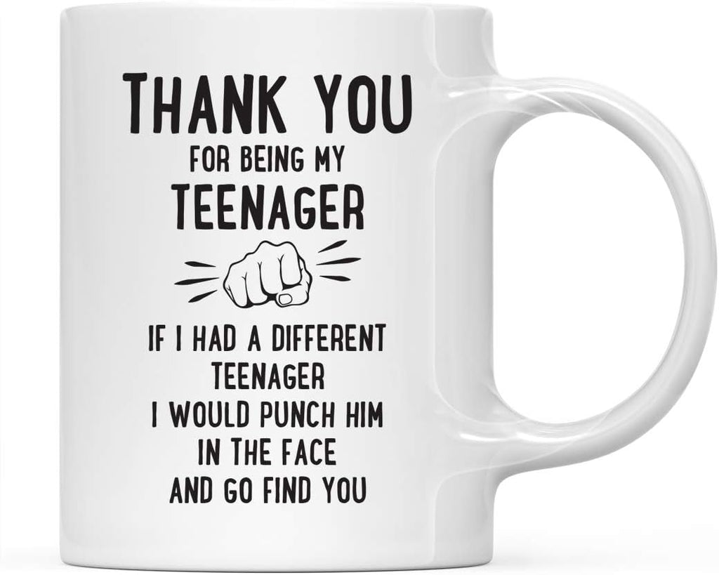 Andaz Press Funny Family 11oz. Coffee Mug Gift, Thank You for Being My Teenager, Punch in Face, 1-Pack, Christmas Birthday Drinking Cup Present Ideas