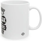 11 OZ Novelty Coffee Mugs - Christmas Gift (DON't Have ENOUGH)