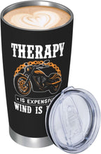 Therapy Is Expensive Wind Is Free Stainless Steel Tumbler 20 oz, Motorcycle Gifts for Men Travel Mug Cups, Birthday Gift for Motorcycle Lovers, Dad, Grandpa, Boyfriend