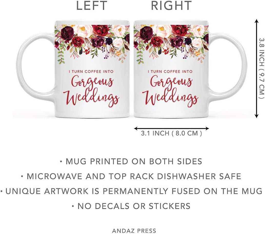 Andaz Press 11oz. Wedding Ceramic Coffee Tea Mug Gift for Wedding Planner, Fall Autumn Marsala Burgundy Flowers Roses Florals, I Turn Coffee Into Gorgeous Weddings, 1-Pack, Includes Gift Box