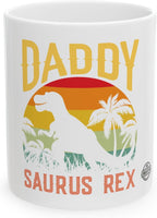 11 OZ Novelty Coffee Mugs - Christmas Gift (Daddy Saurus Rex Theme)