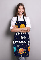 Never Stop Dreaming, motivational Quote, Outer Space Apron, Cute Planets and Star Cluster Solar System Moon and Comets Sun Cosmos