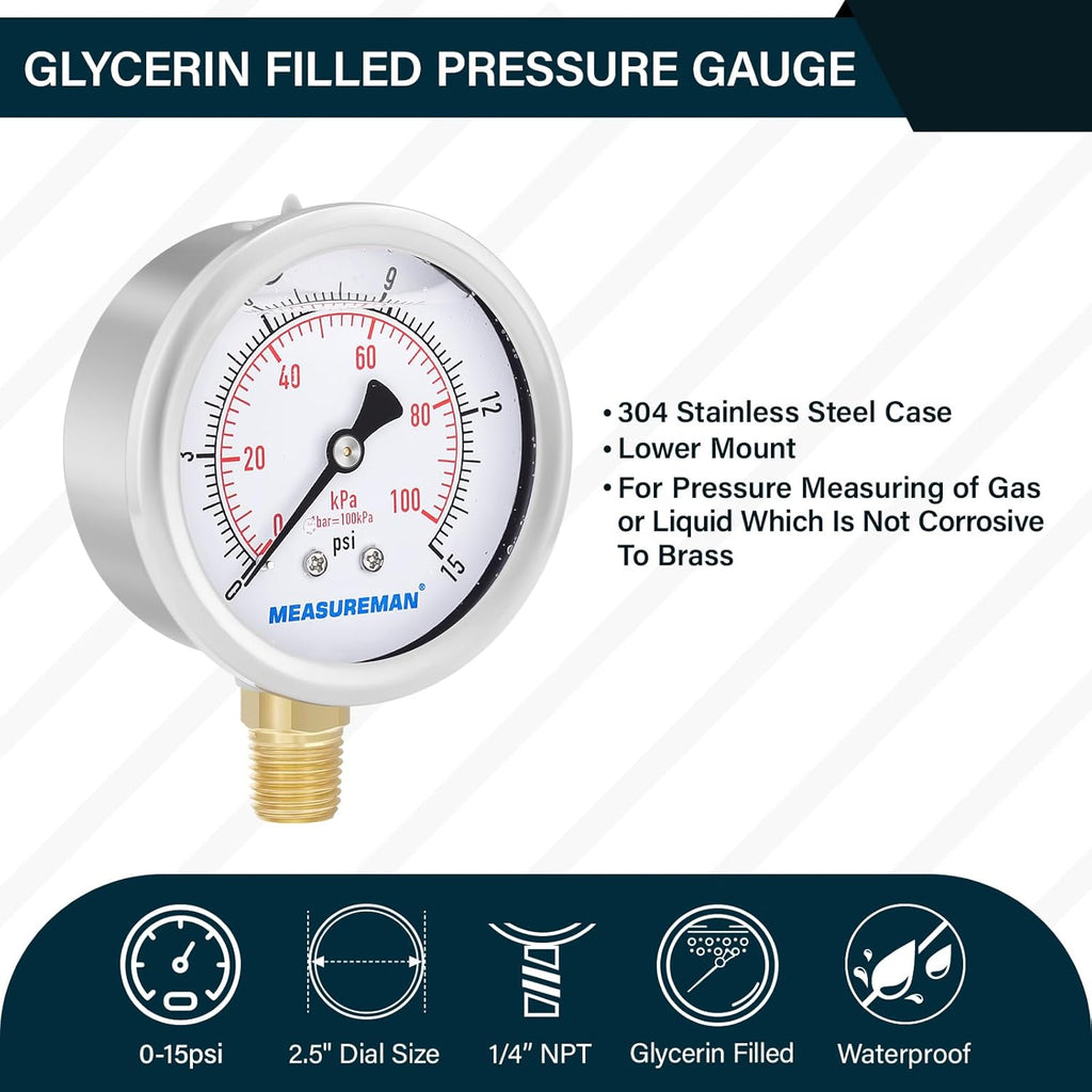 MEASUREMAN 2-1/2inch Dial Size, Glycerin Filled Pressure Gauge, 0-15psi/100kpa, 304 Stainless Steel Case, 1/4inch NPT Lower Mount