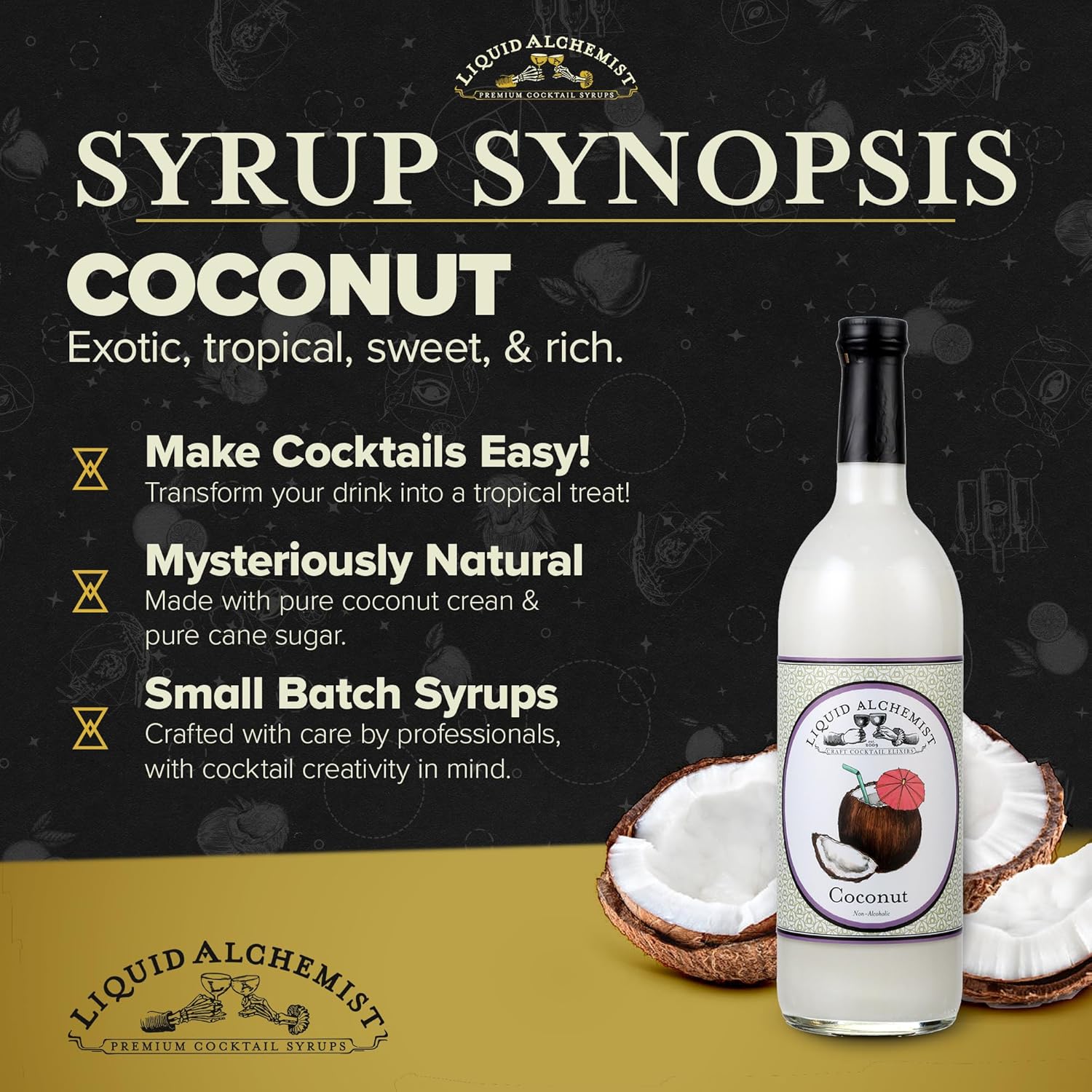 Liquid Alchemist Coconut Syrup for Drinks - Real Ingredients Make our Cream of Coconut Syrup a Perfect Pina Colada Drink Mix - Tropical Flavoring for Drinks - Vegan & Non-GMO (12 oz)