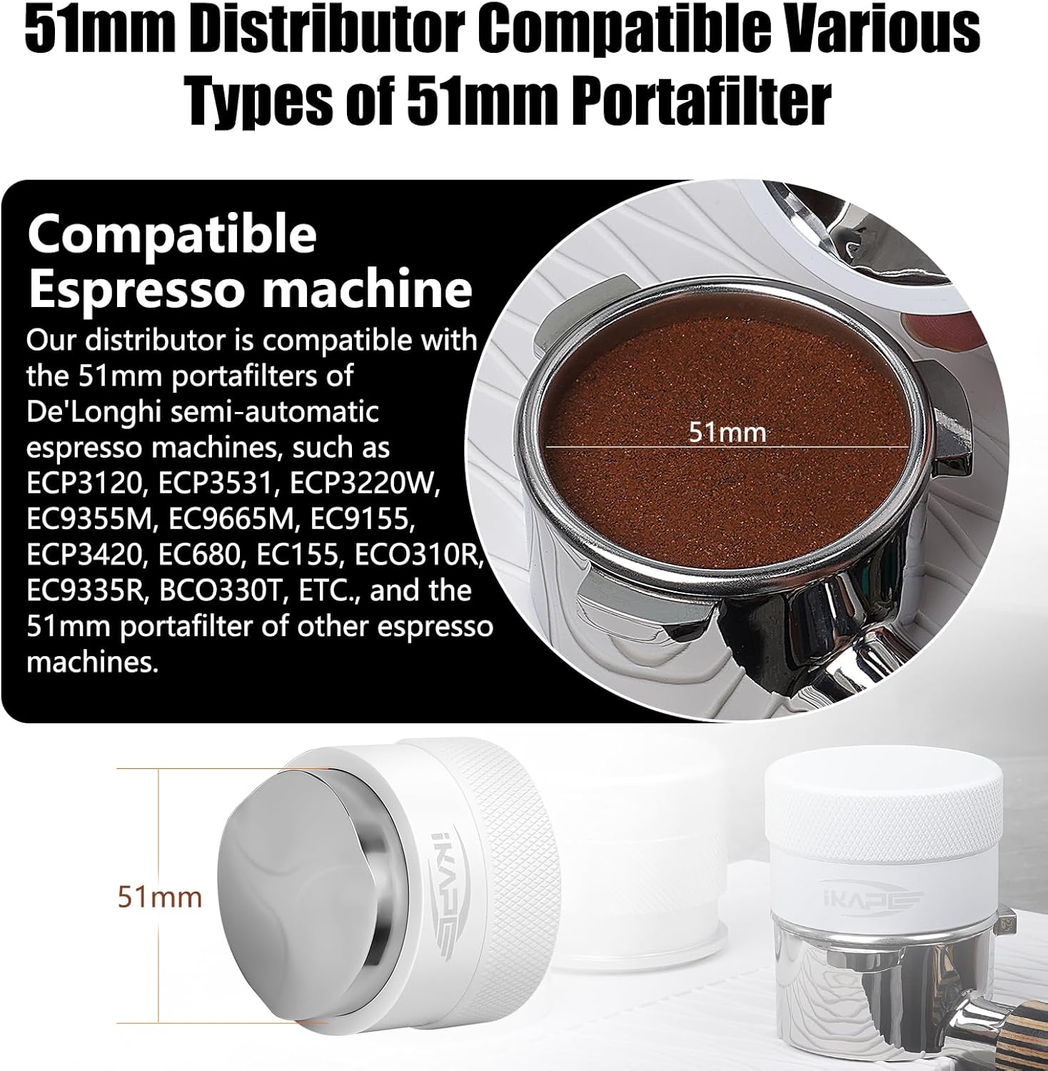 IKAPE 51MM Coffee Distributor, Gravity Adaptive Espresso Distributor Fits All 51MM Espresso Portafilter, Compatible with 51MM Delonghi Bottomless Portafilter (White)